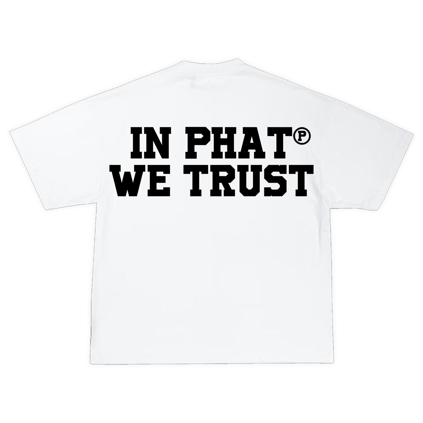 In Phat We Trust Oversized TShirt